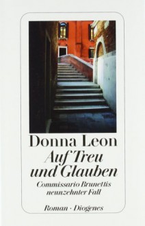 Auf Treu Und Glauben - Donna Leon