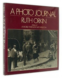 A Photo Journal (A Studio book) - Ruth Orkin