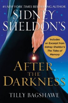 Sidney Sheldon's After the Darkness with Bonus Material (Promo e-Books) - Sidney Sheldon, Tilly Bagshawe