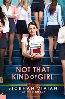 Not That Kind of Girl - Siobhan Vivian