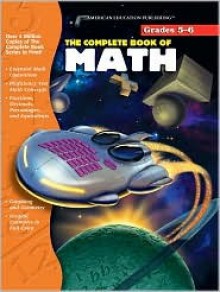 The Complete Book of Math, Grades 5-6 - Vincent Douglas