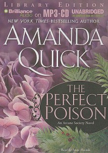 The Perfect Poison (Arcane Society, #6) - Anne Flosnik, Amanda Quick