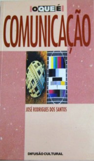 Comunicação - José Rodrigues dos Santos