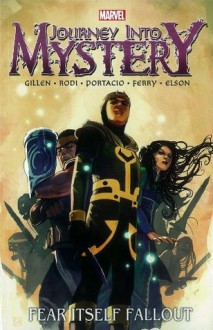 Journey Into Mystery: Fear Itself Fallout - Kieron Gillen, Robert Rodi, Whilce Portacio, Pasqual Ferry