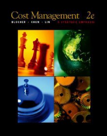 Cost Management: A Strategic Emphasis W/ Powerweb Package - Edward Blocher, Kung Chen, Thomas Lin