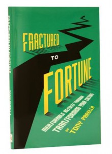 Fractured to Fortune - Stewart Miller, Tony Parella