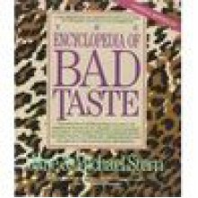 Encyclopedia of Bad Taste - Jane Stern, Michael Stern