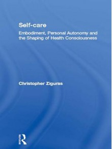 Self-Care - Christopher Ziguras, Ziguras Christo