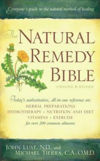 The Natural Remedy Bible - John Lust, Michael Tierra