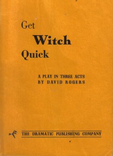 Get Witch Quick - David Rogers