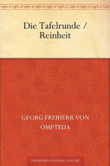 Die Tafelrunde (German Edition) - Georg Freiherr Von Ompteda