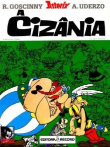 Asterix e a Cizânia (Asterix, #15) - René Goscinny, Albert Uderzo