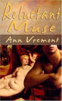 Reluctant Muse - Ann Vremont