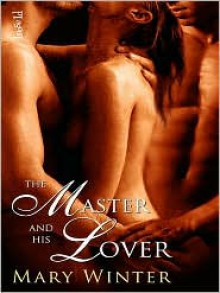 The Master and his Lover - Mary Winter