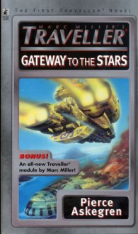 Marc Millers Traveller Gateway to the Stars - Pierce Askegren, Marc Miller