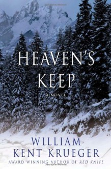 Heaven's Keep - William Kent Krueger