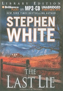 The Last Lie - Stephen White, Dick Hill