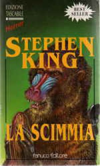 La scimmia - Harlan Ellison, Peter Valentine Timlett, Karl Edward Wagner, Stephen King