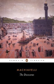 The Discourses (Classics) - Niccolò Machiavelli, Bernard Crick, Brian Richardson, Leslie Walker