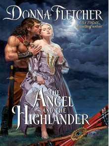 The Angel and the Highlander - Donna Fletcher