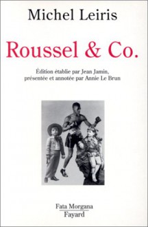 Roussel & Co - Michel Leiris