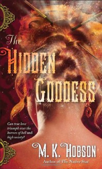 The Hidden Goddess - M. K. Hobson