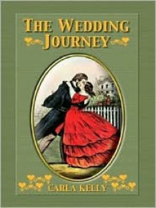 The Wedding Journey - Carla Kelly