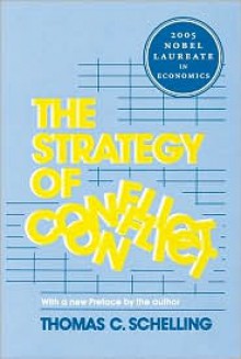 The Strategy of Conflict - Thomas C. Schelling