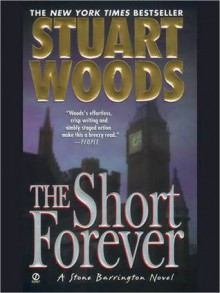 The Short Forever - Stuart Woods