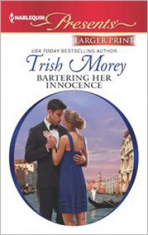 Bartering Her Innocence (Harlequin LP Presents Series #3115) - Trish Morey