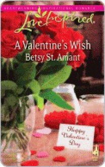 A Valentine's Wish - Betsy St. Amant