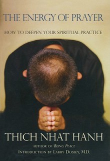 Energy of Prayer - Thích Nhất Hạnh