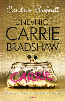 Dnevnici Carrie Bradshaw - Candace Bushnell, Mirta Jambrović