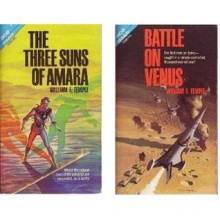 Battle on Venus/The Three Suns of Amara - William Frederick Temple