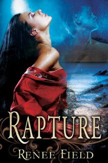 Rapture - Renee Field