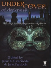 Under Cover of Darkness - Julie E. Czerneda, Jana Paniccia