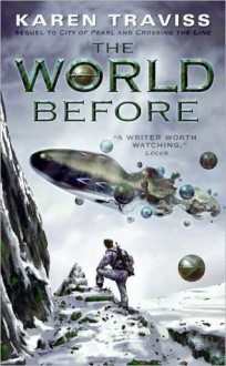 The World Before (Wess'Har, Book 3) - Karen Traviss