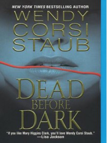 Dead Before Dark - Wendy Corsi Staub