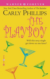 The Playboy - Carly Phillips