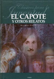 El Capote y Otros Relatos - Nikolai Gogol