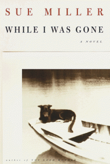 While I Was Gone - Sue Miller