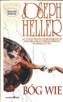 Bóg wie - Joseph Heller