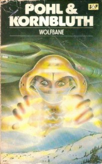 Wolfbane - C.M. Kornbluth; Frederik Pohl