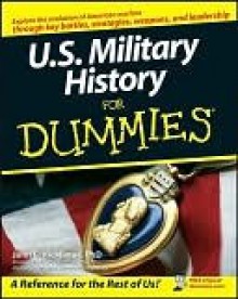 U.S. Military History for Dummies - John C. McManus