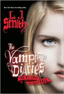 Nightfall (Vampire Diaries: The Return Series #1) - L. J. Smith