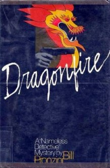 Dragonfire - Bill Pronzini