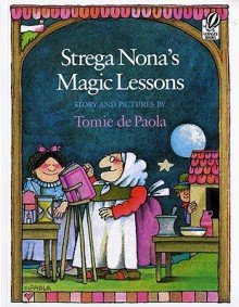 Strega Nona's Magic Lessons - Tomie dePaola