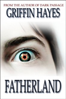 Fatherland - Griffin Hayes