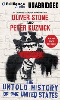 The Untold History of the United States - Oliver Stone, Peter Kuznick, Peter Berkrot