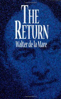 The Return - Walter de la Mare, S.T. Joshi